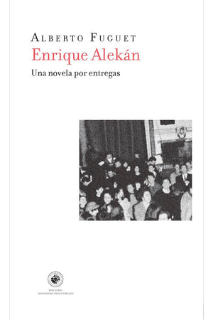 Enrique Alekán: Una novela por entrega