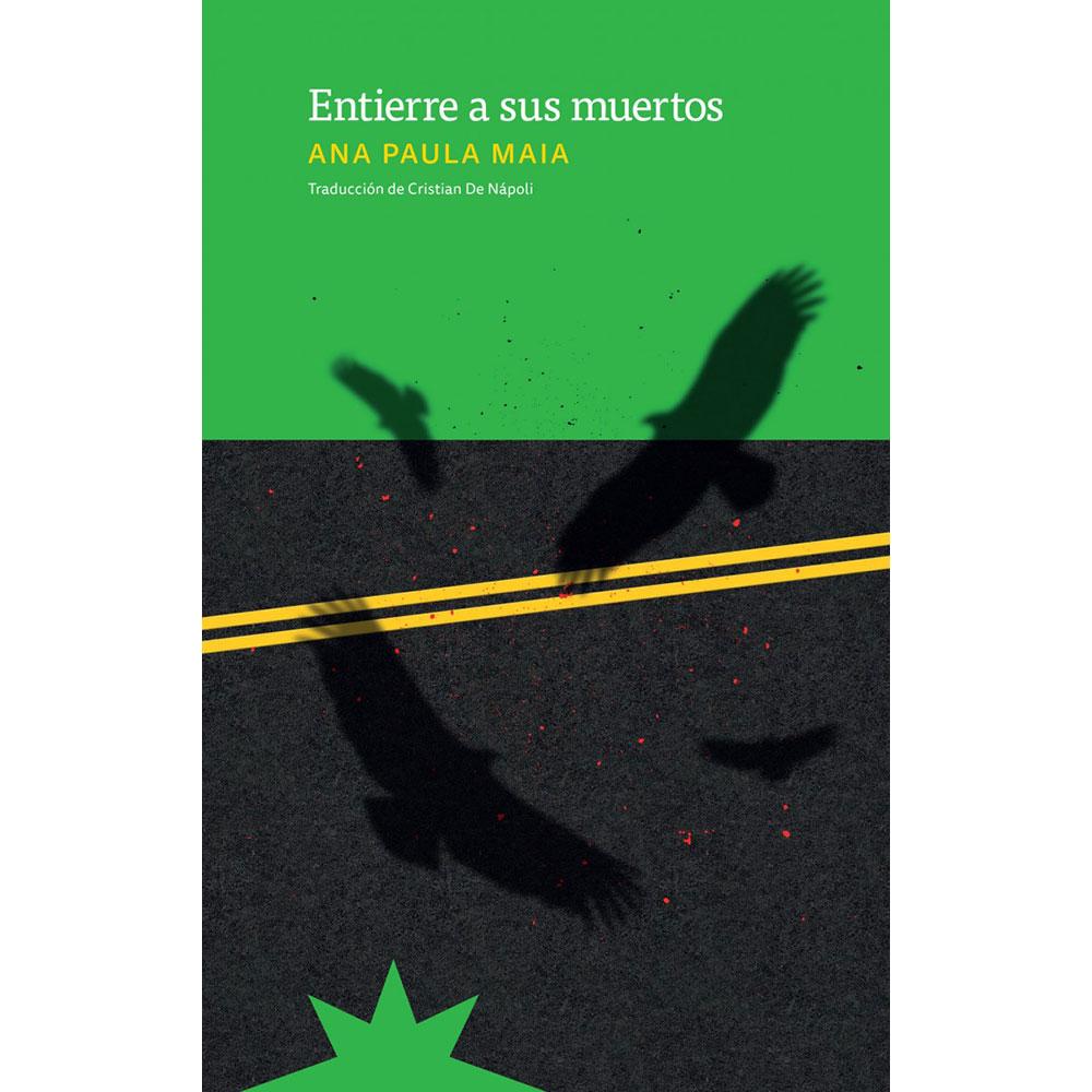 Entierre a sus muertos