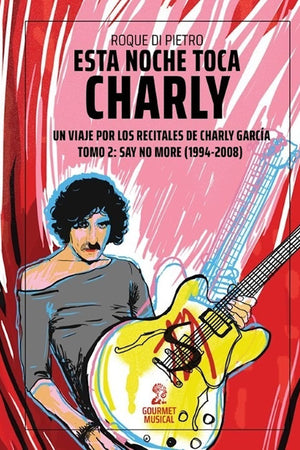 Esta noche toca Charly Tomo 2
