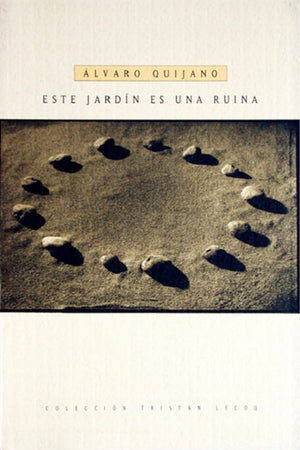 Este jardín es una ruina. 2da. Edic.