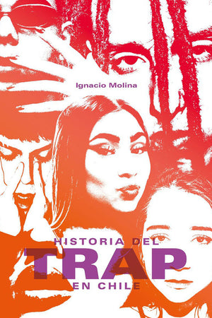 Historia del Trap en Chile