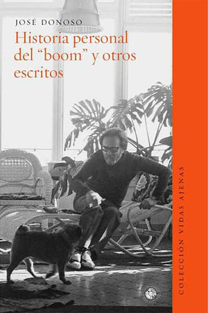 Historia personal del boom y otros escritos