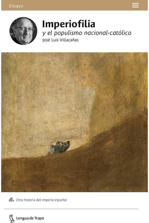 Imperiofilia y el populismo nacional-católico