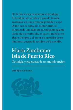 Isla de Puerto Rico. Nostalgia y esperanza de un mundo mejor