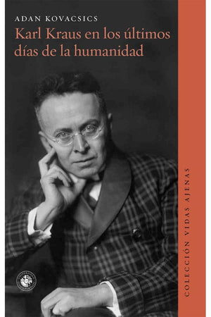 Karl Kraus en los últimos días de la humanidad