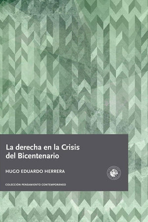 LA DERECHA EN LA CRISIS DEL BICENTENARIO