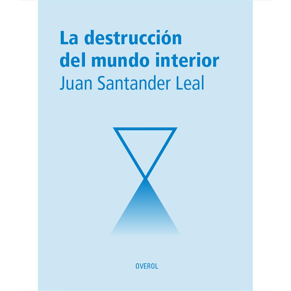 La destrucción del mundo interior