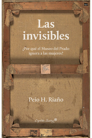 Las invisibles ¿Por qué el Museo del Prado ignora a las mujeres?