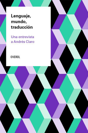 Lenguaje, mundo, traducción