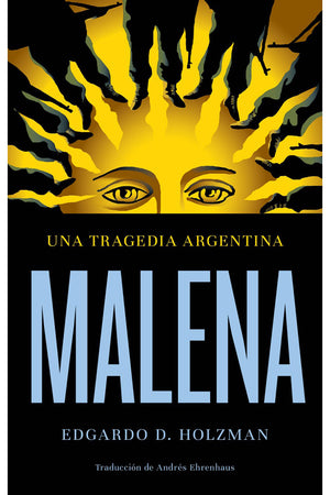 Malena. Una tragedia argentina