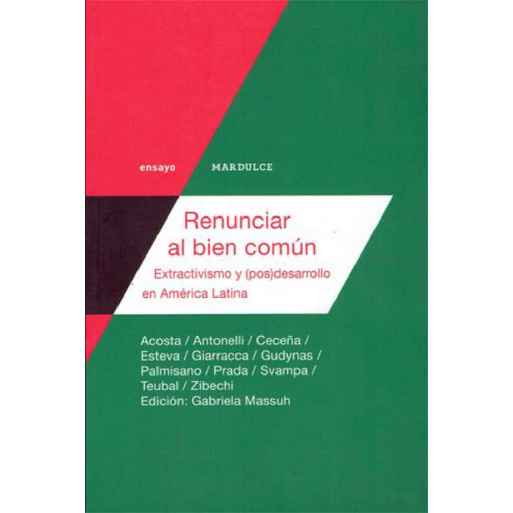 Renunciar al bien común