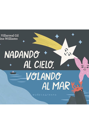 Nadando al cielo, volando al mar