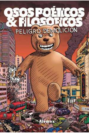 Osos poéticos & filosóficos: peligro demolición