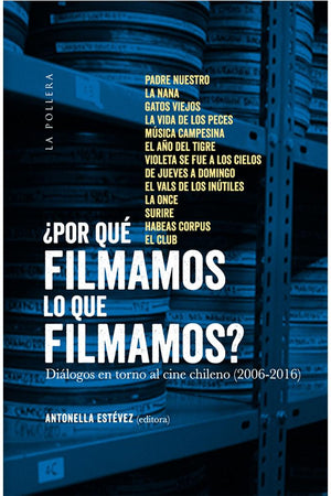 ¿Por qué filmamos lo que filmamos?