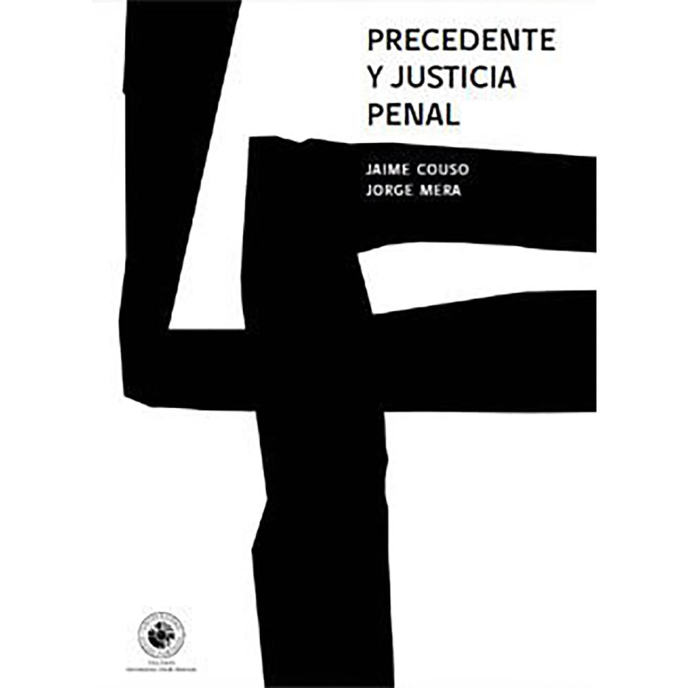 Precedentes y justicia penal
