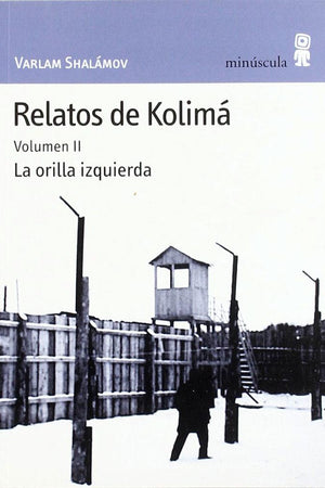 Relatos de Kolimá II