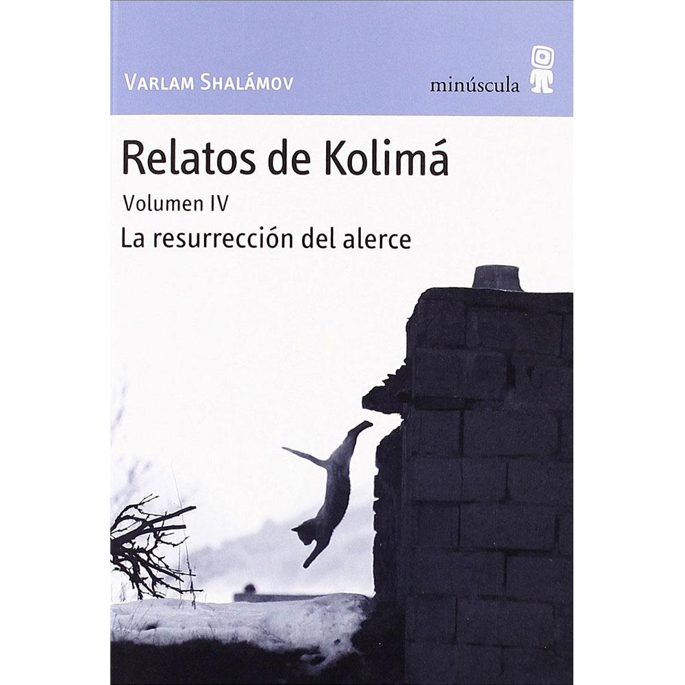 Relatos de Kolimá IV