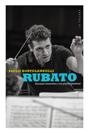 Rubato: procesos musicales y una playlist personal