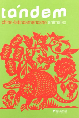 TÁNDEM ANIMALES CHINO - LATINOAMERICANO