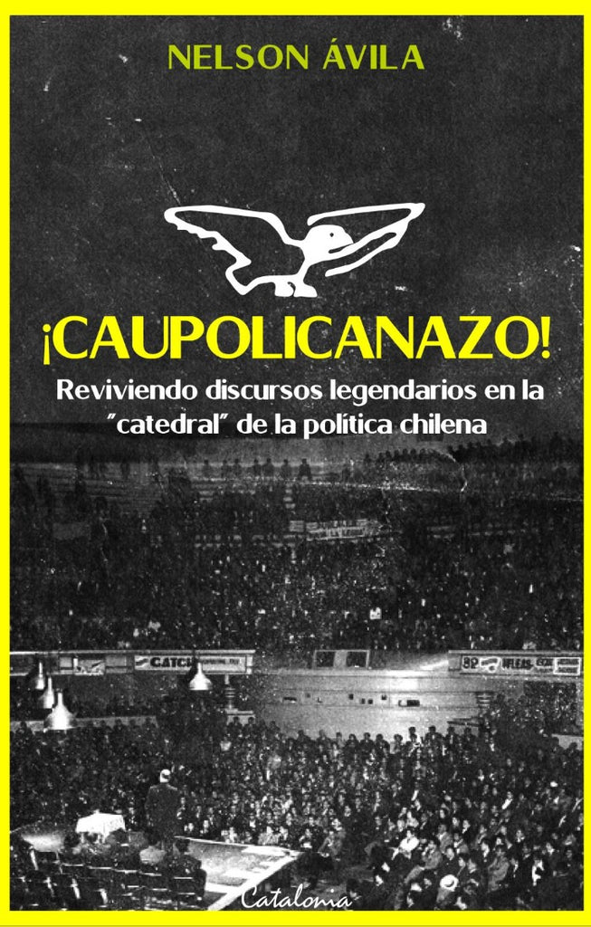 ¡Caupolicanazo!