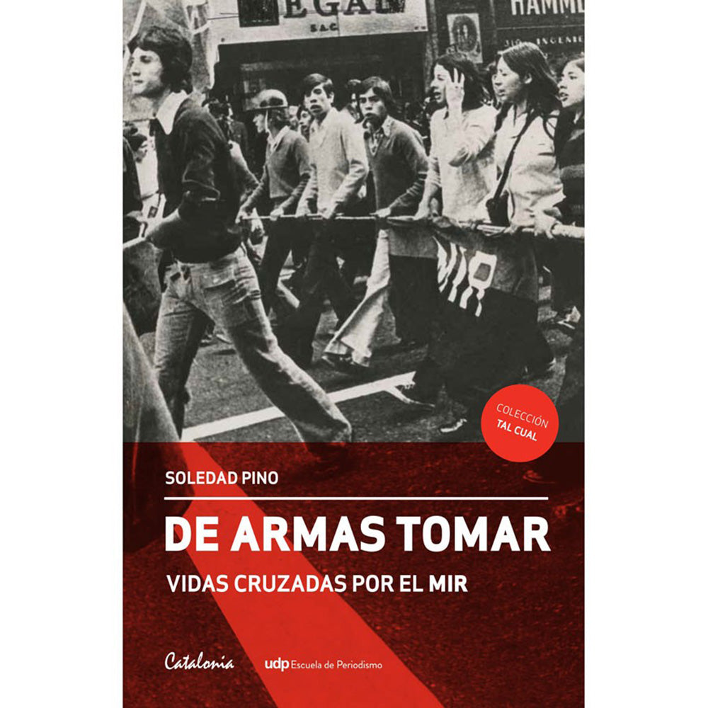 DE ARMAS TOMAR. VIDAS CRUZADAS POR EL MIR