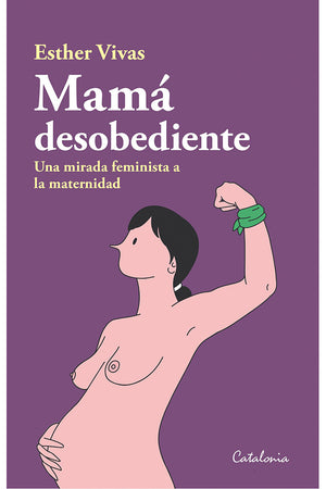 Mamá desobediente