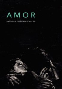 Amor. Antología colectiva de poesía