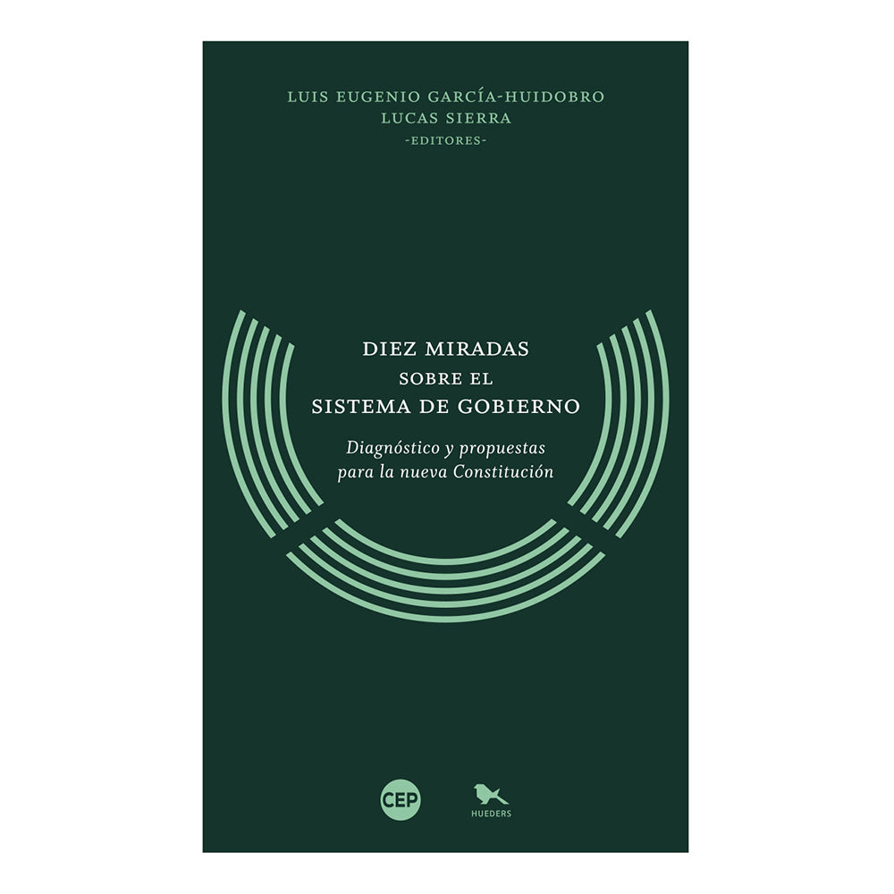 Diez Miradas sobre el Sistema de Gobierno