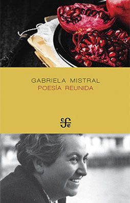  POESIA REUNIDA Gabriela Mistral