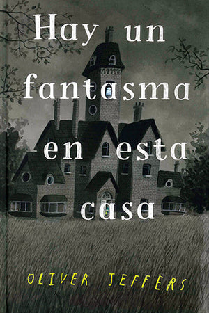  HAY UN FANTASMA EN ESTA CASA