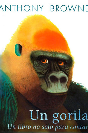 UN GORILA. UN LIBRO NO SOLO PARA CONTAR