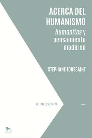 Acerca del Humanismo. Humanitas y pensamiento moderno