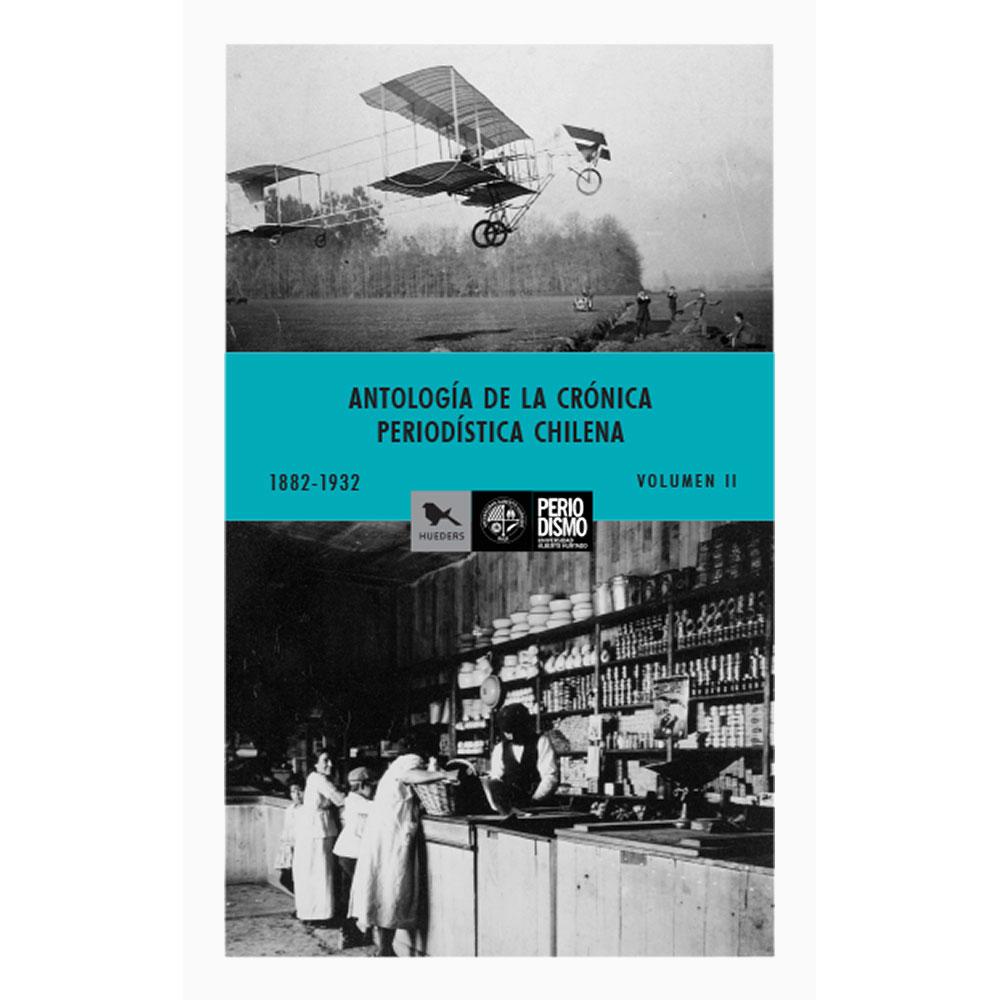 ANTOLOGÍA DE LA CRÓNICA PERIODISTICA volumen 2