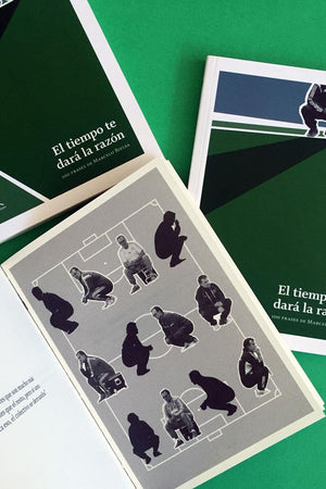 El tiempo te dará la razón. 100 frases de Marcelo Bielsa.