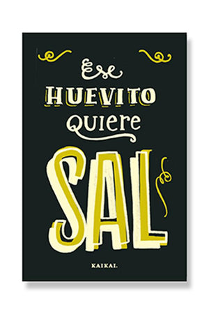 POSTAL DICHOS - Ese huevito quiere sal