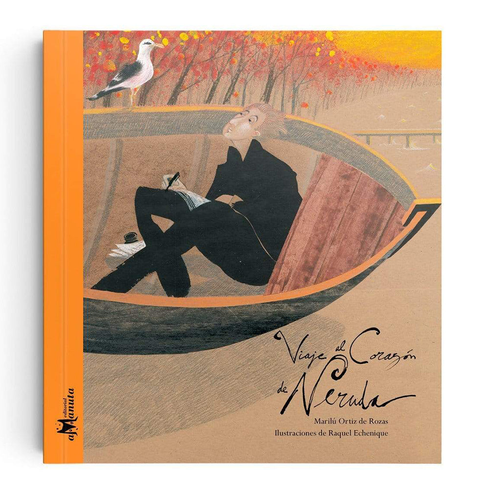 VIAJE AL CORAZÓN DE NERUDA