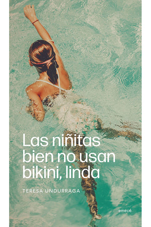 Las niñitas bien no usan bikini, linda