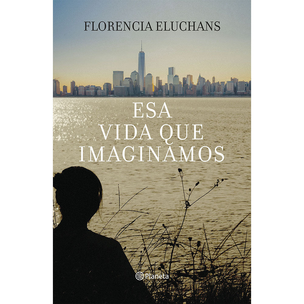 Esa vida que imaginamos