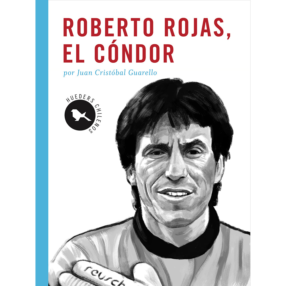 Roberto Rojas, El Cóndor