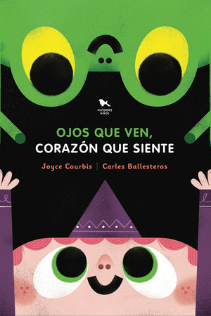 Ojos que ven, corazón que siente