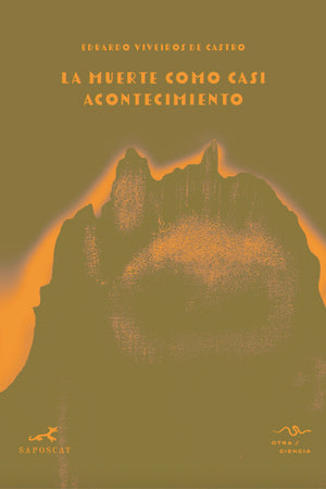 La muerte como casi acontecimiento