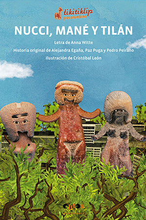 Nucci, Mané y Tilán