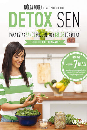Detox SEN para estar sanos por dentro y bellos por fuera