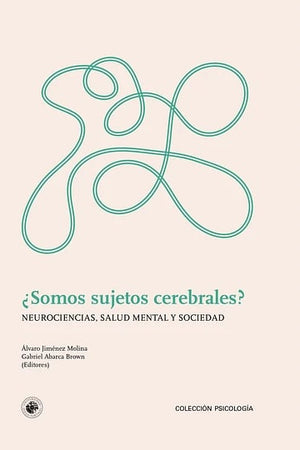  ¿Somos Sujetos cerebrales?