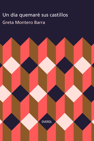  Un día quemaré sus castillos