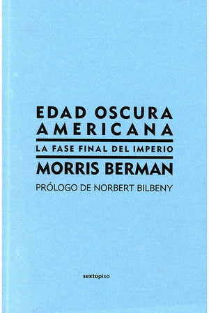 Edad oscura americana: La fase final del imperio