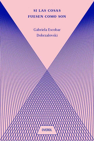 Si las cosas fuesen como son