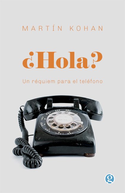 ¿Hola? Un requiém para el teléfono