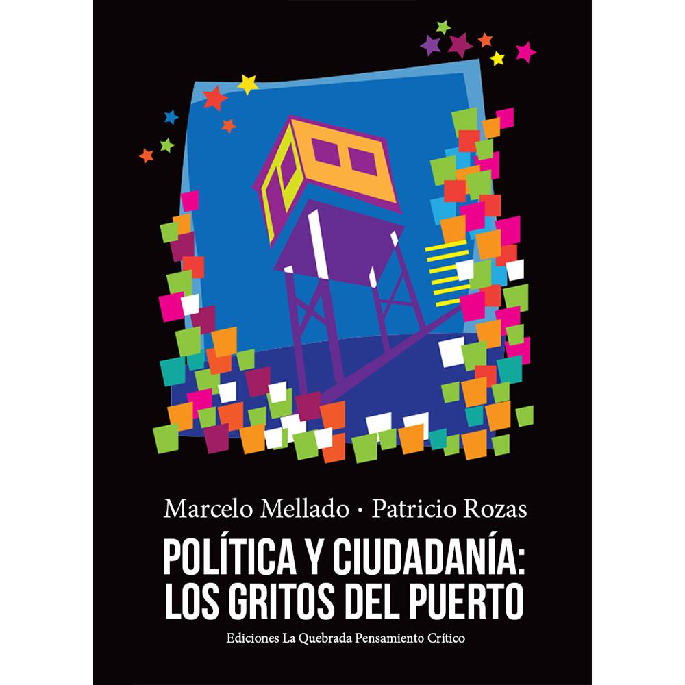 Política y ciudadanía: los gritos del Puerto