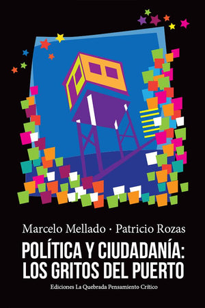 Política y ciudadanía: los gritos del Puerto